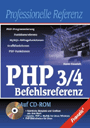 PHP 3/4 Befehlsreferenz, m. CD-ROM